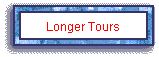 Longer Tours